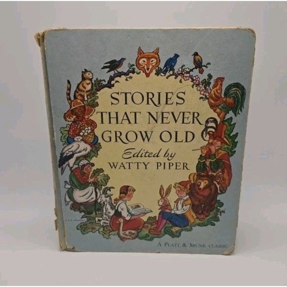 Vintage Stories That Never Grow Old Watty Piper Platt Munk 1959 HC Illustrated
